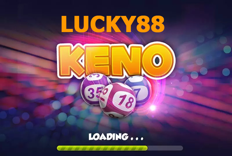 Đôi nét sơ bộ về game Keno Lucky88 như thế nào?